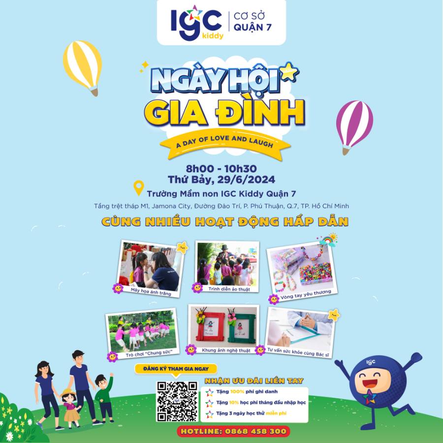 ĐĂNG KÝ THAM GIA NGAY SỰ KIỆN "NGÀY HỘI GIA ĐÌNH"  TẠI TRƯỜNG MẦM NON IGC QUẬN 7