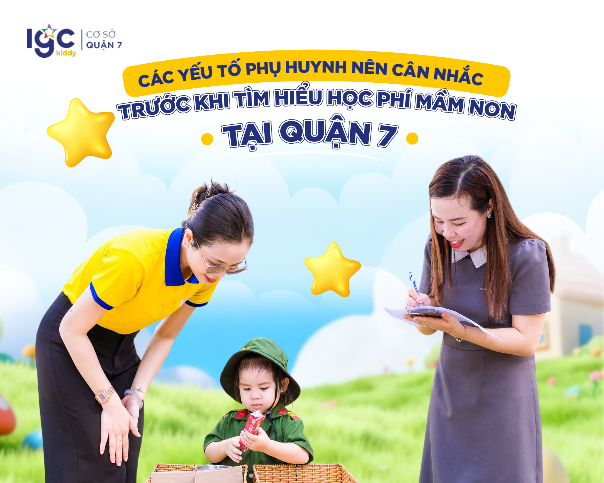 CÁC YẾU TỐ PHỤ HUYNH NÊN CÂN NHẮC TRƯỚC KHI TÌM HIỂU HỌC PHÍ MẦM NON TẠI QUẬN 7